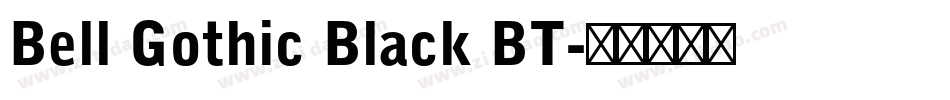 Bell Gothic Black BT字体转换